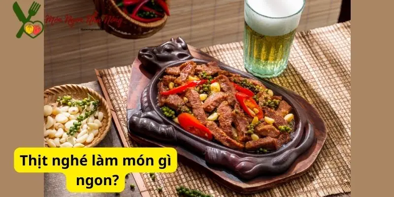 Thịt nghé làm món gì ngon